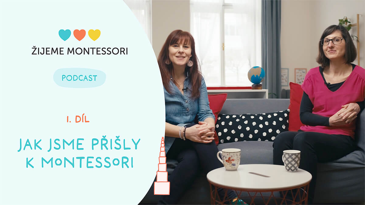 Jak jsme přišly k&nbsp;montessori